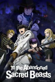 to the abandoned sacred beasts 9239 poster