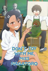 dont toy with me miss nagatoro 32637 poster