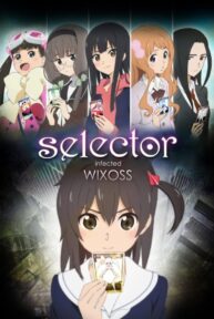 selector infected wixoss 39497 poster